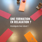 Et si vous exploriez la voie de la formation en relaxation ?